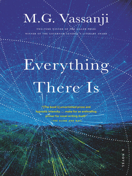 Title details for Everything There Is by M.G. Vassanji - Wait list